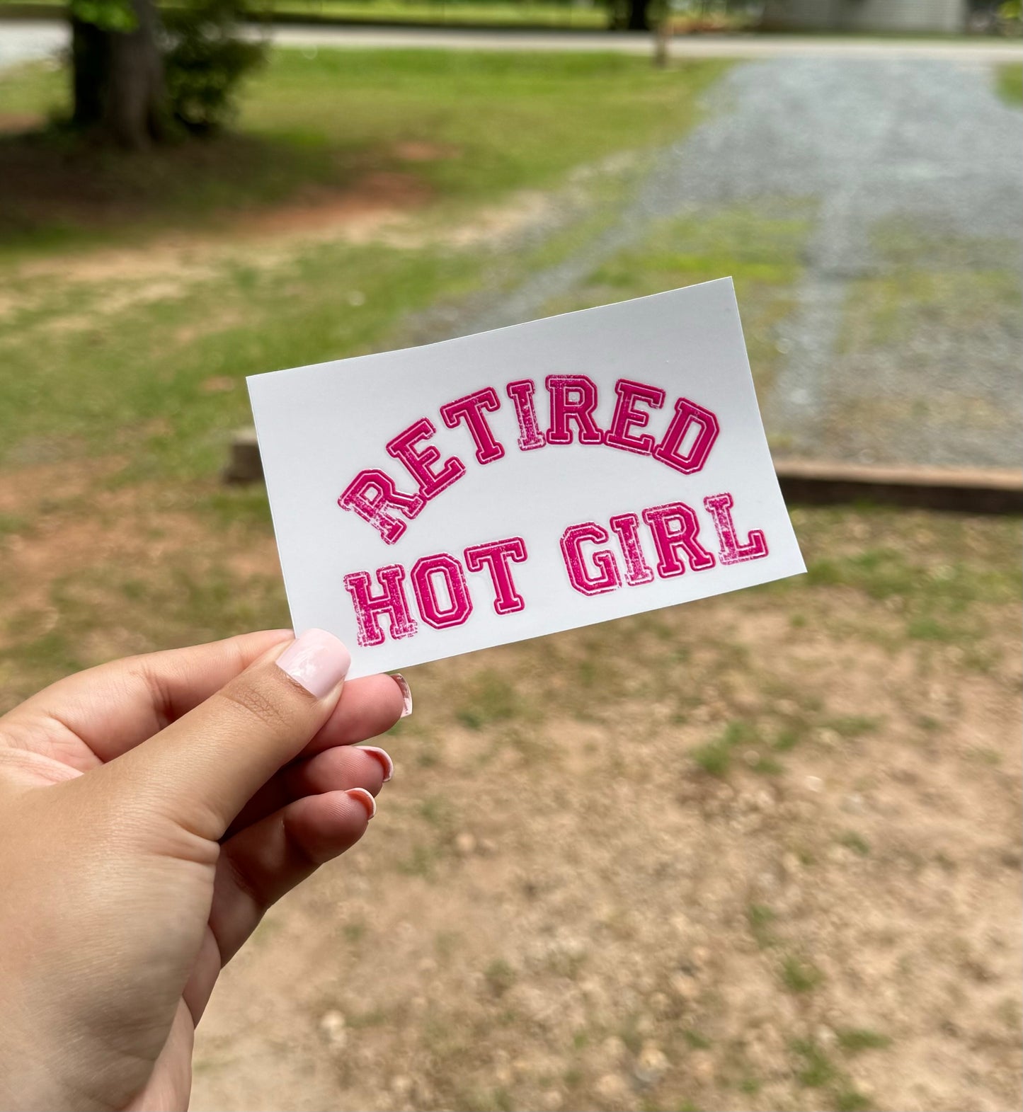 Retired Hot Girl UV DTF Sticker