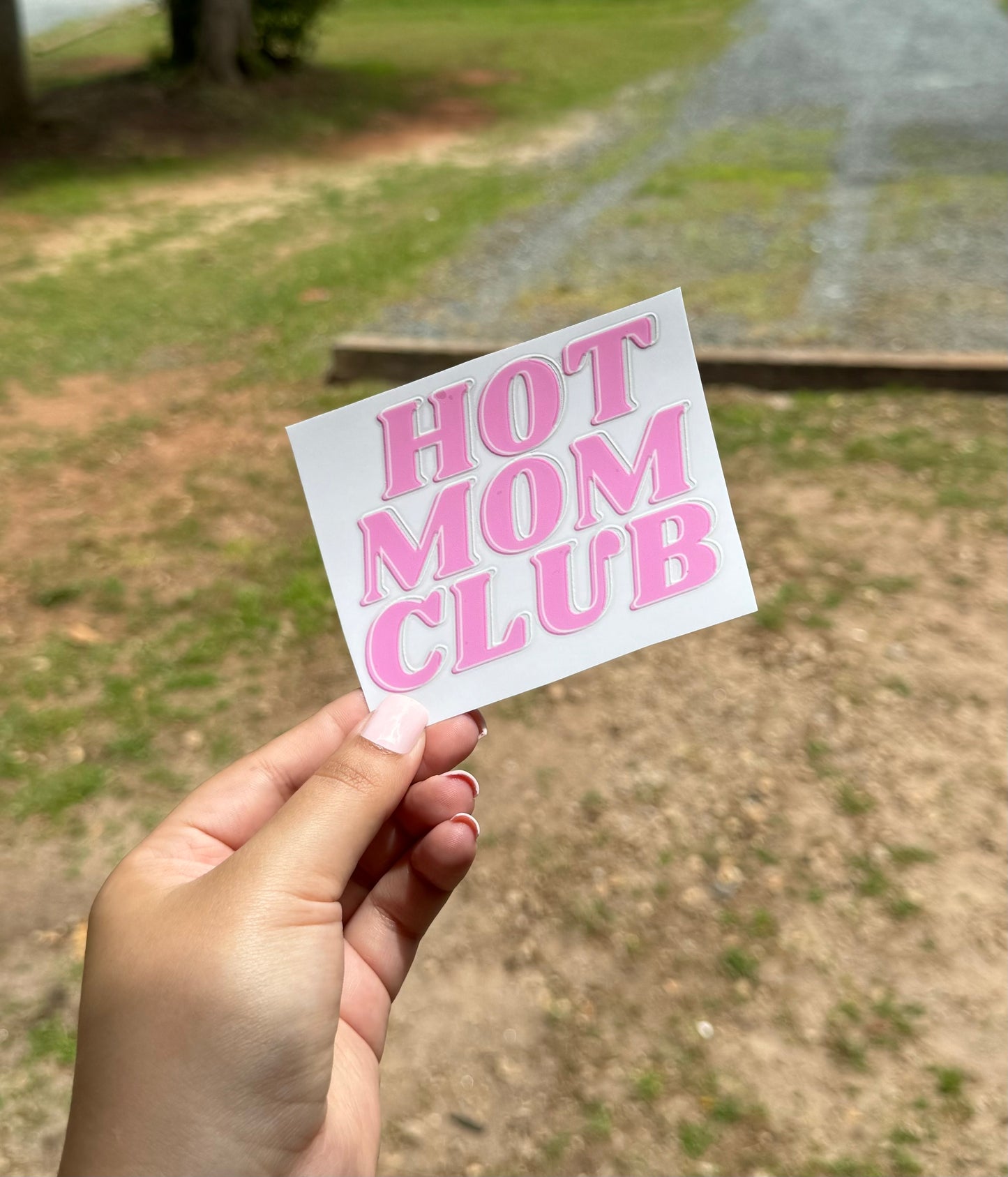 Hot Mom Club UV DTF Sticker