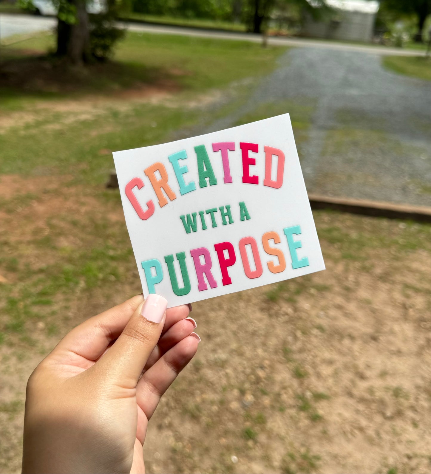 Created with a Purpose Bold UV DTF Sticker