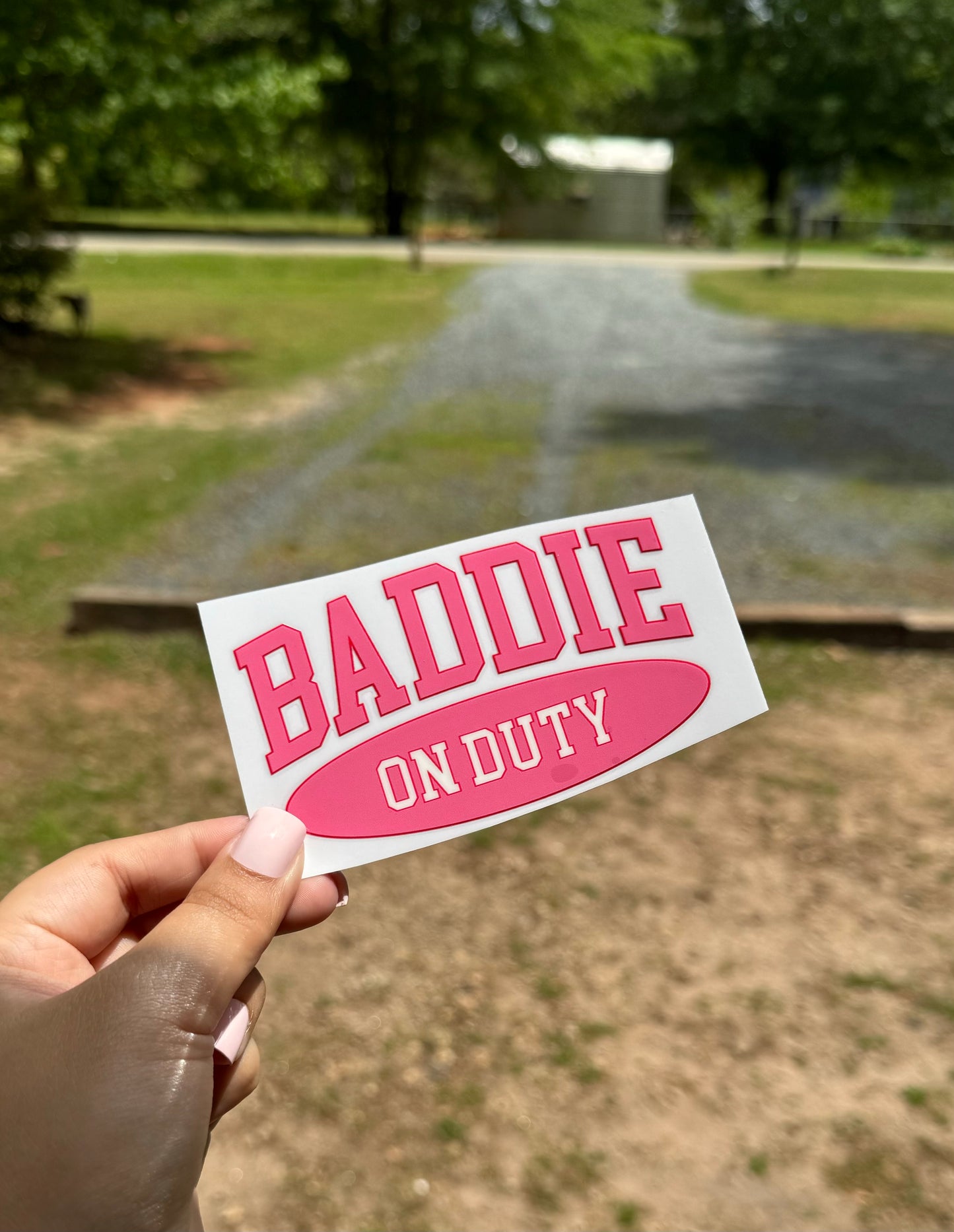 Baddie On duty UV DTF Sticker