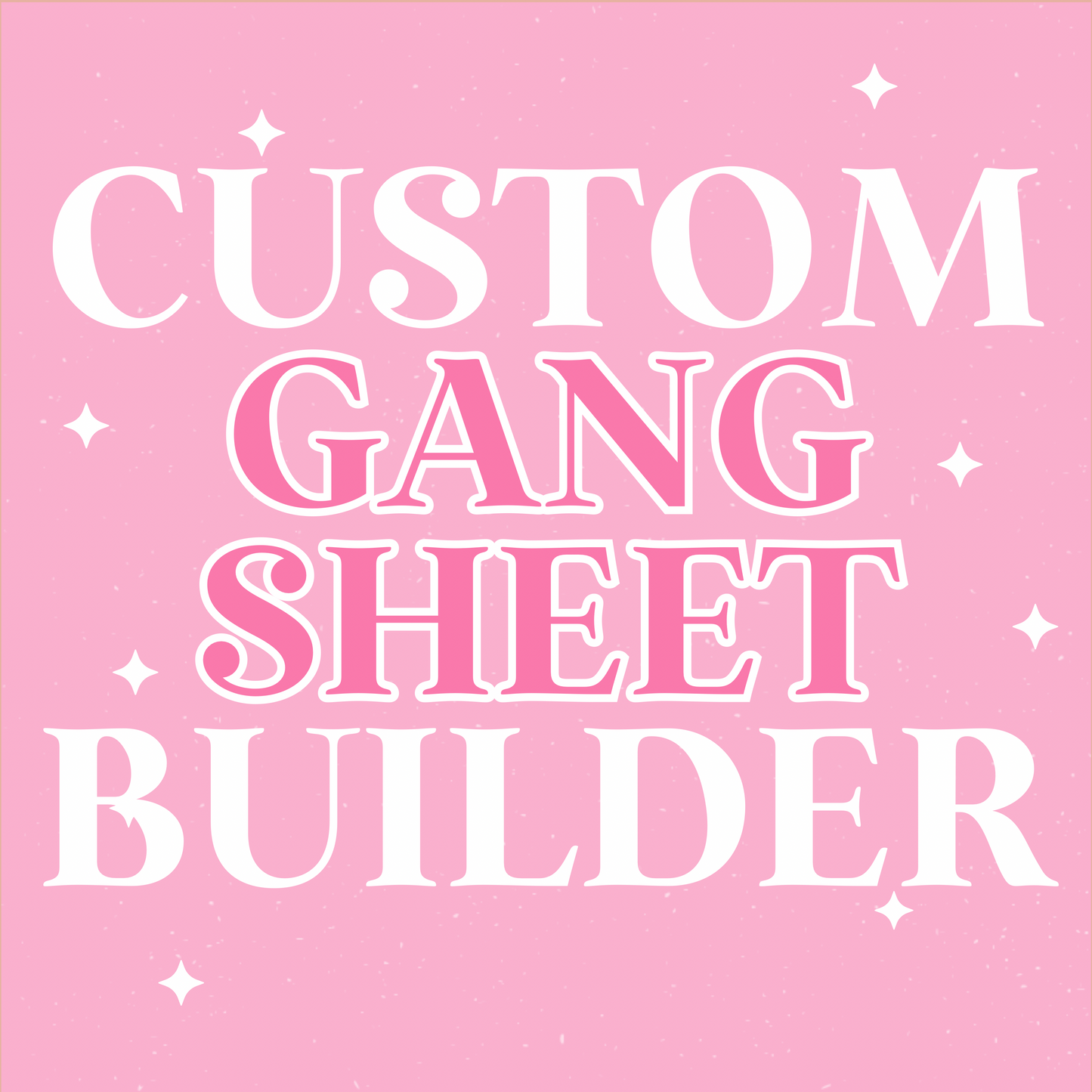 Gang Sheet Builder