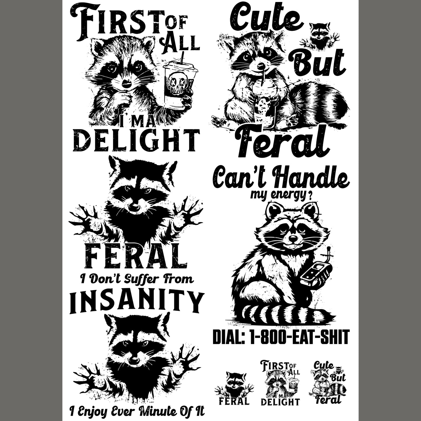 Cute But Feral 24.5”x36” DTF Gang Sheet