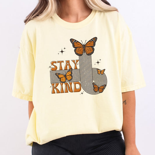 Stay Kind Butterflies