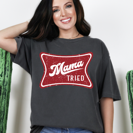 Mama Tried Comfort Colors Tee