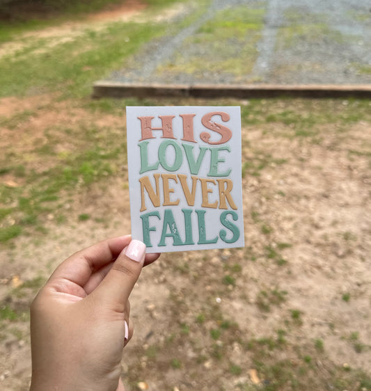 His Love Never Fails UV DTF Sticker