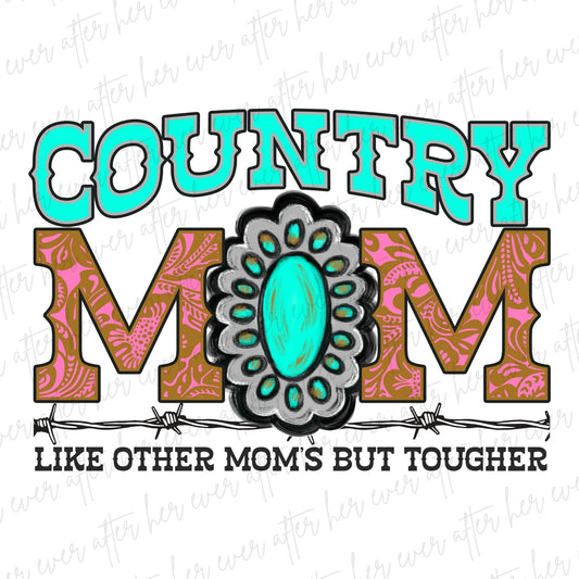 Country Mom Like Other Moms But Tougher