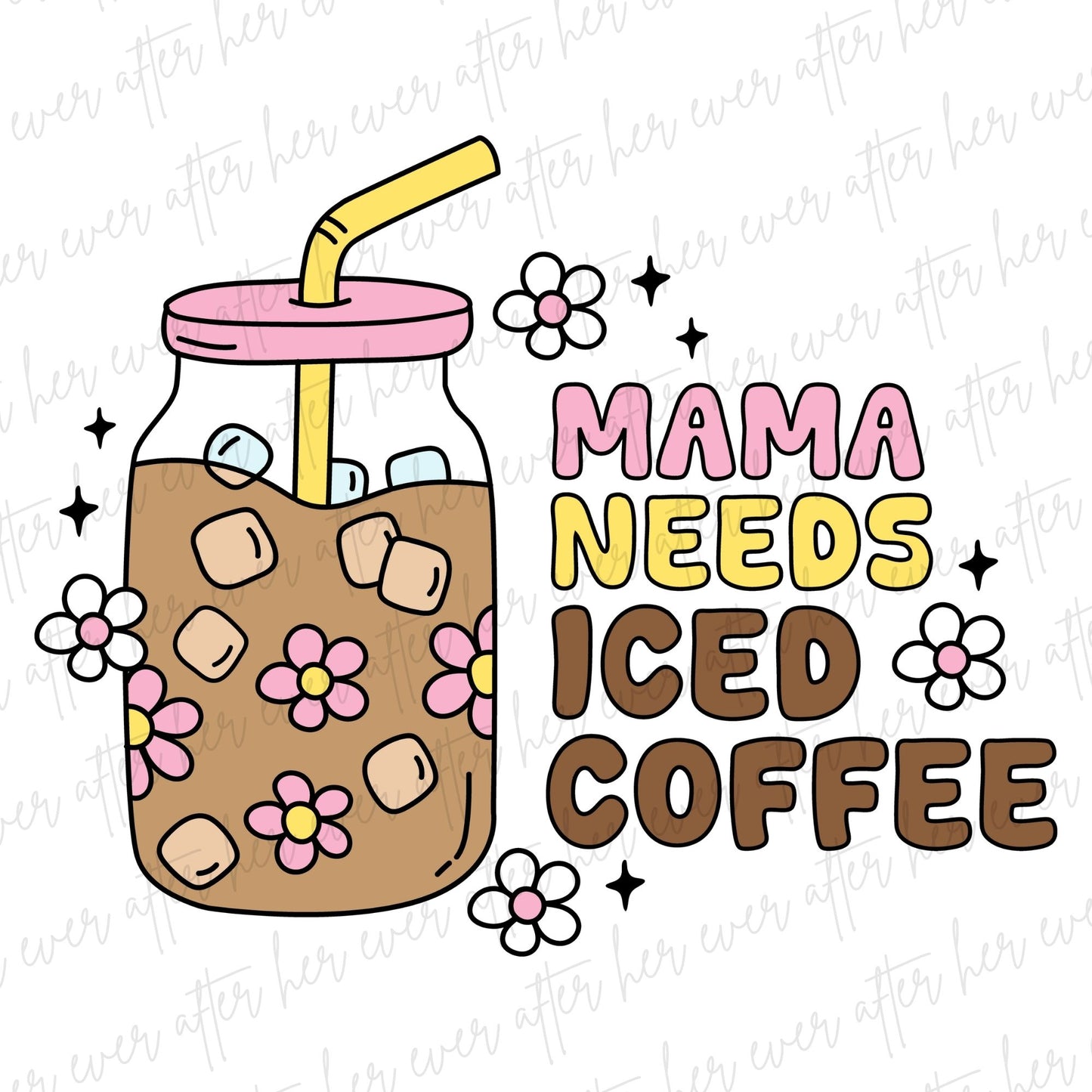 Mama Needs Iced Coffee