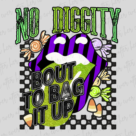 No Diggity Bout To Bag It Up